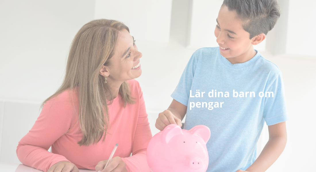 Lär dina barn om pengar