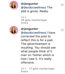  drjengunter @deodocwellness The add is gross. Really. drjengunter @deodocwellness I have corrected the post to reflect this is for a pad. The advertisement is insulting. You should see what people think of it over on Twitter which is how I saw it. It’s really offensive. 