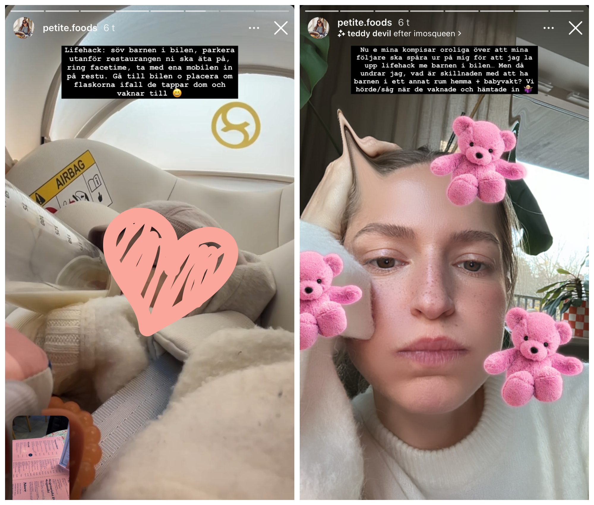 Bild 1: Lifehack: söv barnen i bilen, parkera utanför restaurangen ni ska äta på, ring facetime, ta med ena mobilen in på restu. Gå till bilen o placera flaskorna ifall de tappar dom och vaknar till ?" Bild 2. Nu e mina kompisar oroliga över att mina följare ska spåra ur på mig för att jag la upp lifehack me barnen i bilen. Men då undrar jag, vad är skillnaden med att ha barnen i ett annat rum hemma + babyvakt? Vi hörde/såg när de vaknade och hämtade in ?"