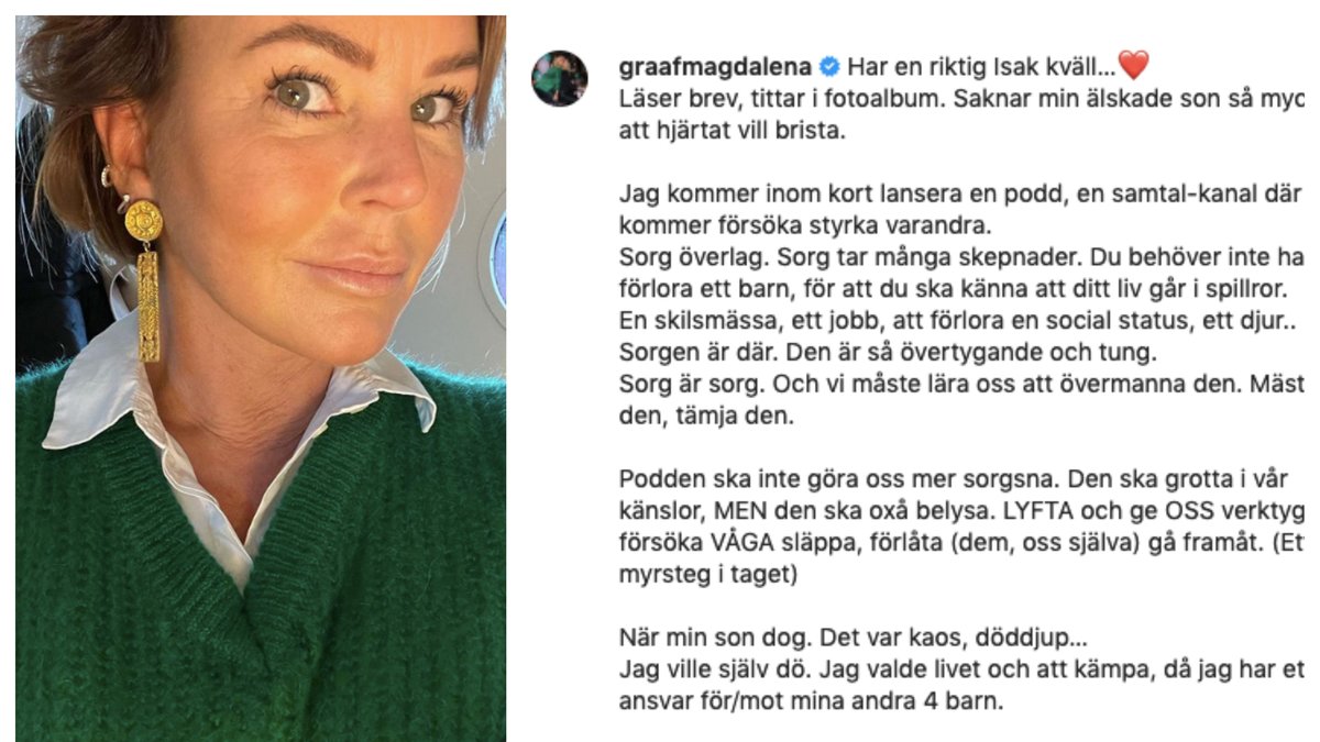 Magdalena Graaf berättar nu om saknaden och den tuffa tiden efter sonens bortgång.