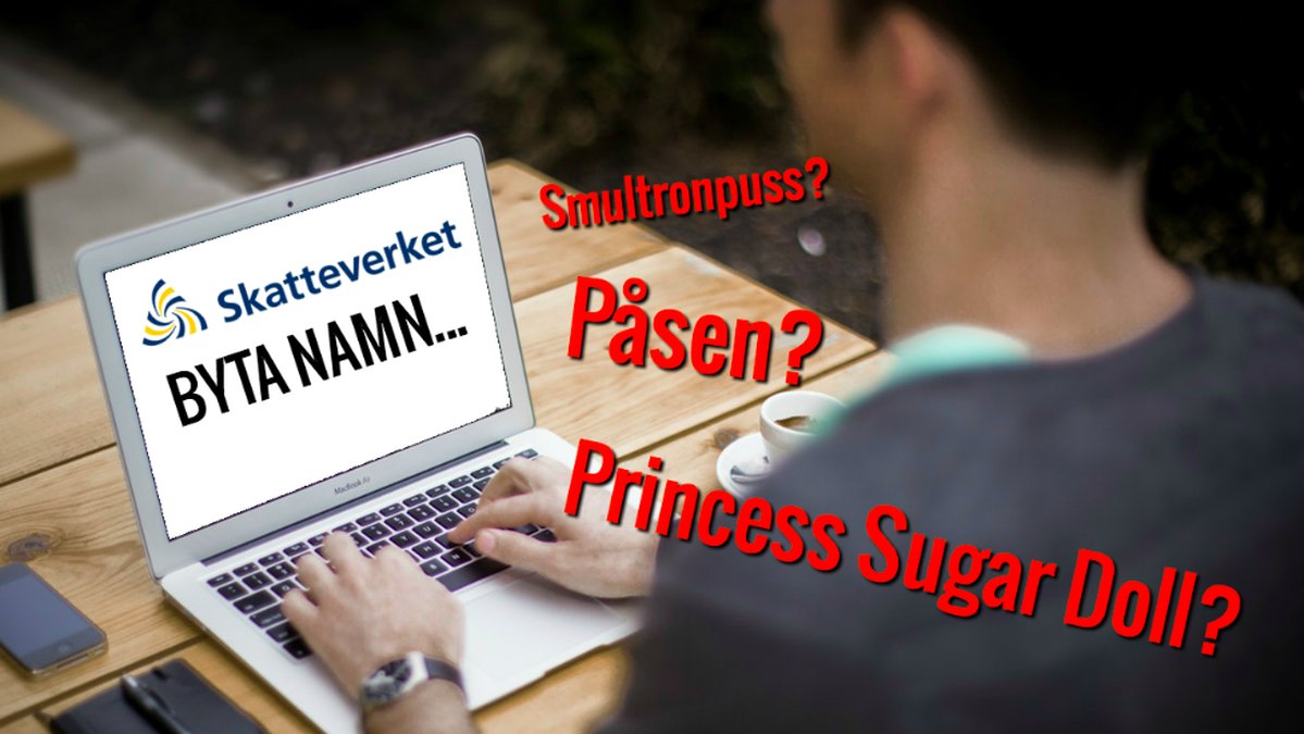 15 sköna och osköna namn som folk inte fick byta till. 